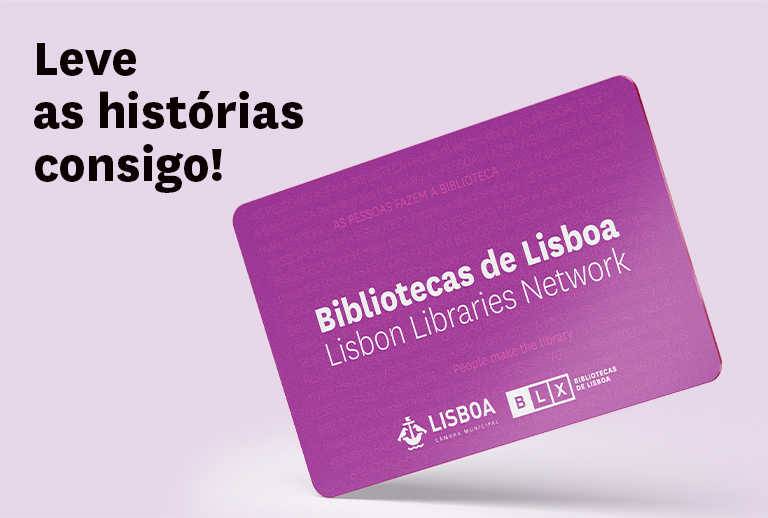 Imagem com o novo cartão das Bibliotecas de Lisboa e com frase: Leve as histórias consigo!