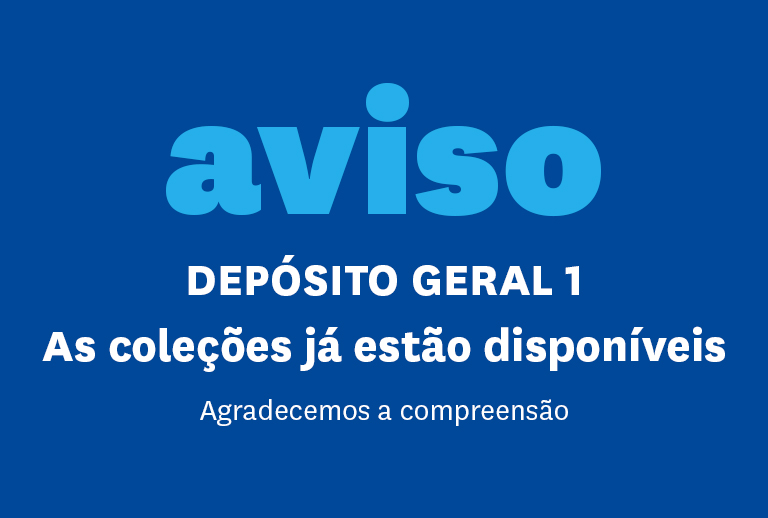 imagem com aviso: Depósito Geral 1. As coleções já estão disponíveis.