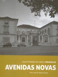 Imagem da capa de Colectividades de Lisboa - Freguesia de Avenidas Novas
