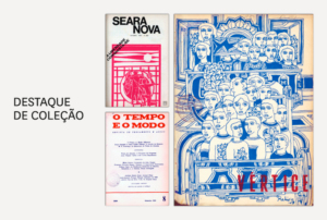 Imagem com fotografia das capas das revistas Seara Nova, o Tempo e o Modo e Vértice.